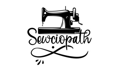 Sewclopath, Hand drawn lettering phrase isolated on white background, Calligraphy graphic design typography element and Silhouette, Calligraphy t shirt design, Isolated on white backgrou