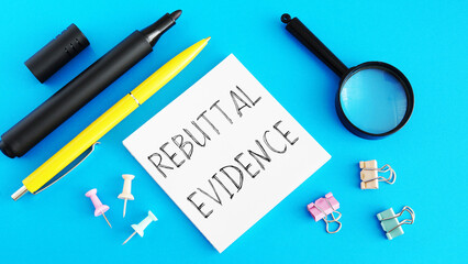 Rebuttal Evidence is shown using the text