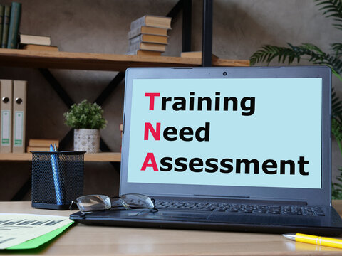 Training Need Assessment TNA Is Shown Using The Text