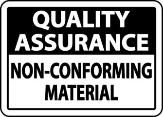 Quality Assurance Non-Conforming Material Sign