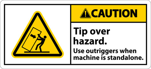 Caution Tip Over Hazard Use Outriggers Label On White Background