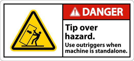 Danger Tip Over Hazard Use Outriggers Label On White Background