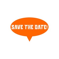Save the date speech banner bubble icon isolated on white background