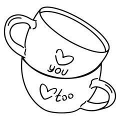 Black and white illustration of two cups with the inscription love you and I love you too with hearts on a white background.