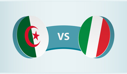 Algeria versus Italy, team sports competition concept.