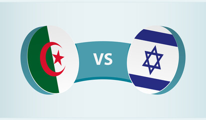 Algeria versus Israel, team sports competition concept.
