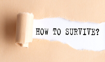 The text HOW TO SURVIVE appears on torn paper on white background.