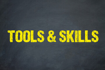 Tools & Skills