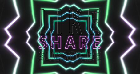 Image of like, share, subscribe over neon lights on black background