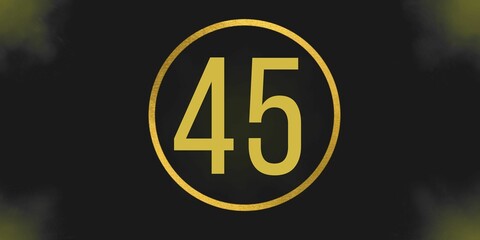 Number 45. Banner with the number forty five on a black background and gold details with a circle gold in the middle