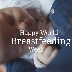 Digital composite image of cute sleeping caucasian baby with happy world breastfeeding week text