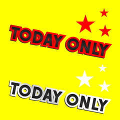 today only limited time promotion banner for product promotion.poster,banners, advertising, merchandise and other uses.