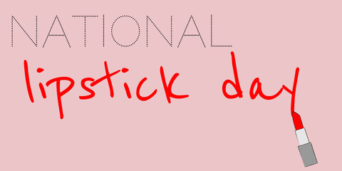 the inscription "national lipstick day" on a pink isolated background. 2d vector illustration