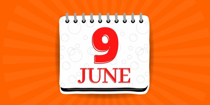 9 may, calendar with the day nine of the month of june in white color and background orange