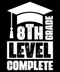 8th Grade Graduate 2022 Typography Lettering T-Shirt 8th Gade Level Complete Graduation T-Shirt Design