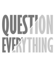 Verschwörung Question Everything 