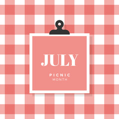 Picnic Month. July. Red gingham pattern background. Vector illustration, flat design