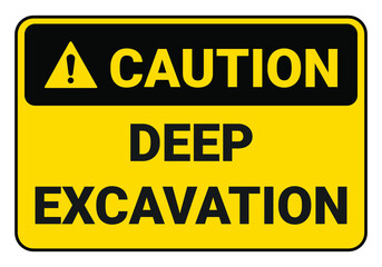 Caution deep excavation. Safety sign Vector Illustration. OSHA and ANSI standard sign. eps10