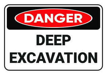 Danger deep excavation. Safety sign Vector Illustration. OSHA and ANSI standard sign. eps10