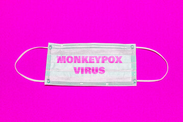 Monkeypox outbreak concept.Inscription monkeypox virus on medical face mask.Virus transmitted to...