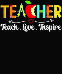 Teacher T Shirt Design Vector , Teacher Vector, Teacher typography quotes