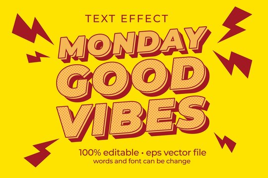 Monday Good vibes motivational poster 3d bold colorful modern typography. Inspirational positive sign. Editable text effect