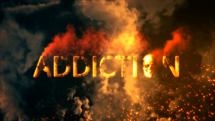 Text addiction with skull burning on dark smoke background - abstract 3D illustration