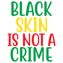 Black Skin is Not a Crime