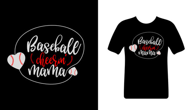 Baseball Cheering Mama's Typography and Apparel Trendy T-shirt illustration  