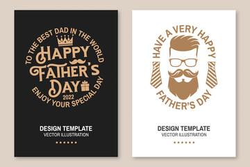 Have a very Happy Father's Day badge, logo design. Vector illustration. Flyer, brochure, banner, poster for Father's Day Designs with hipster father, crown and ties.