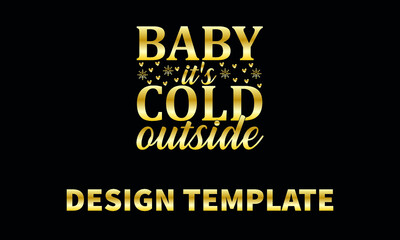 baby it is cold outside  vector logo monograme template