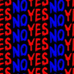 Ink blue and red words Yes and No isolated on dark black background. Cute text seamless pattern. Vector simple flat graphic hand drawn illustration. Texture.