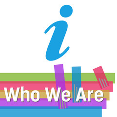 Who We Are Abstract Colorful Stripes Square 
