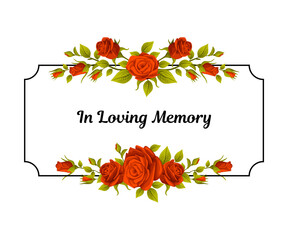 Funeral Red Rose Frame with in Loving Memory Quote and Inscription Vector Illustration