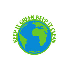 Keep it green, keep it clean. Earth Day emblem. Logo for celebration of Earth. Silhouette of continents and oceans in the text. Illustration for international holiday Earth Day