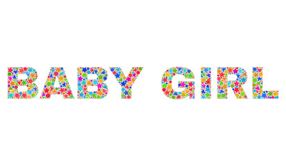 BABY GIRL text with bright mosaic flat style. Colorful vector illustration of BABY GIRL text with scattered star elements and small circles. Festive design for decoration titles.