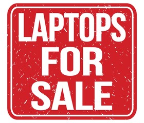 LAPTOPS FOR SALE, text written on red stamp sign