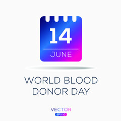 Fototapeta premium World Blood Donor Day, held on 14 June.