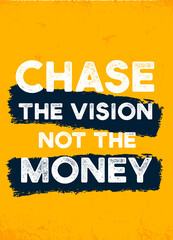 Chase the vision a4 text advice, inspirational background, motivational saying poster design, success typography
