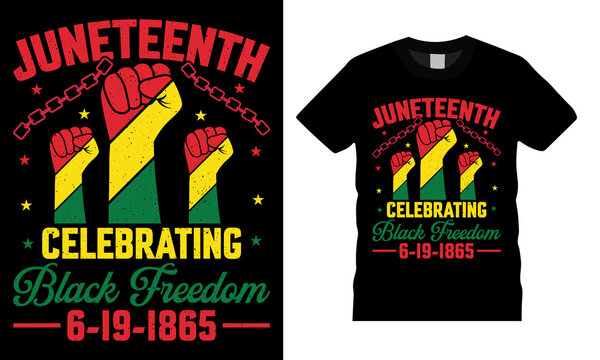 Juneteenth 1865 American Black People Historical Freedom Day Tshirt Design. Fully Editable And Printable Vector Template. Juneteenth Federal Holiday, Juneteenth Flag, June 19 Banner