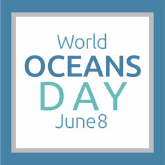 Abstract art with phrase 'World Oceans Day' colorful lettering on white background