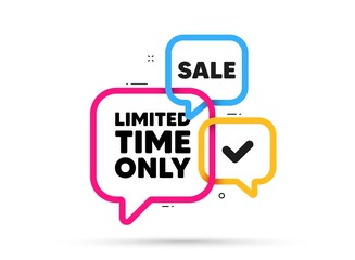 Limited time tag. Ribbon bubble chat banner. Discount offer coupon. Special offer sign. Sale promotion symbol. Limited time adhesive tag. Promo banner. Vector