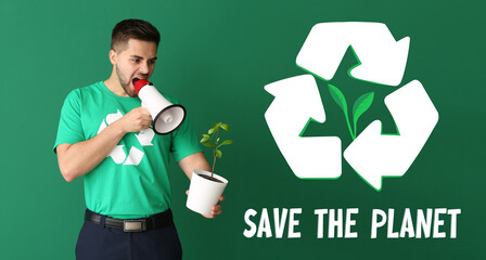 Man in t-shirt with recycling sign, plant and megaphone on green background. Save the planet