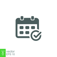 Appointment meeting icon. Calendar with checkmark, event schedule concept. Vector illustration isolated on white background. EPS 10.