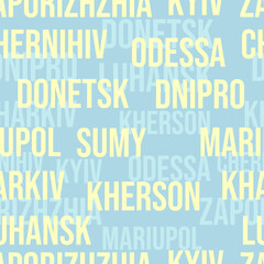 Fototapeta premium City names of Ukraine seamless vector pattern. Key cities of south, eastern and north Ukraine affected by russian invasion. Everything will be Ukraine concept