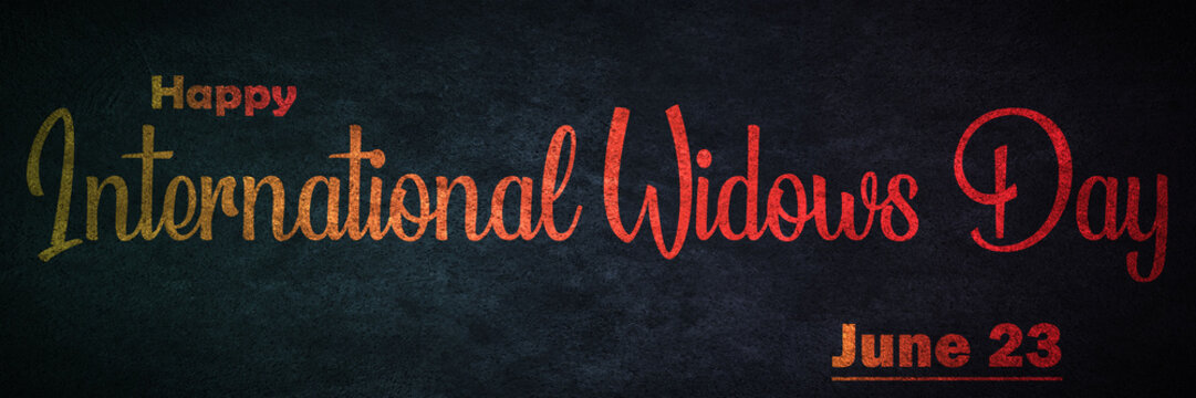 Happy International Widows Day , June month holidays. Calendar on workplace Text Effect, Empty space for text