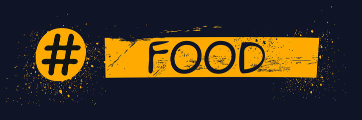 Food hashtag text, Vector illustration.