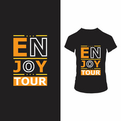 Enjoy tour t shirt design