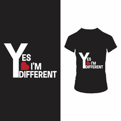 I am defferent t shirt design
