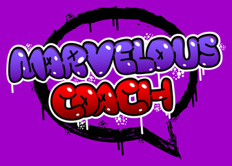 Marvelous Coach. Graffiti tag. Abstract modern street art decoration performed in urban painting style.